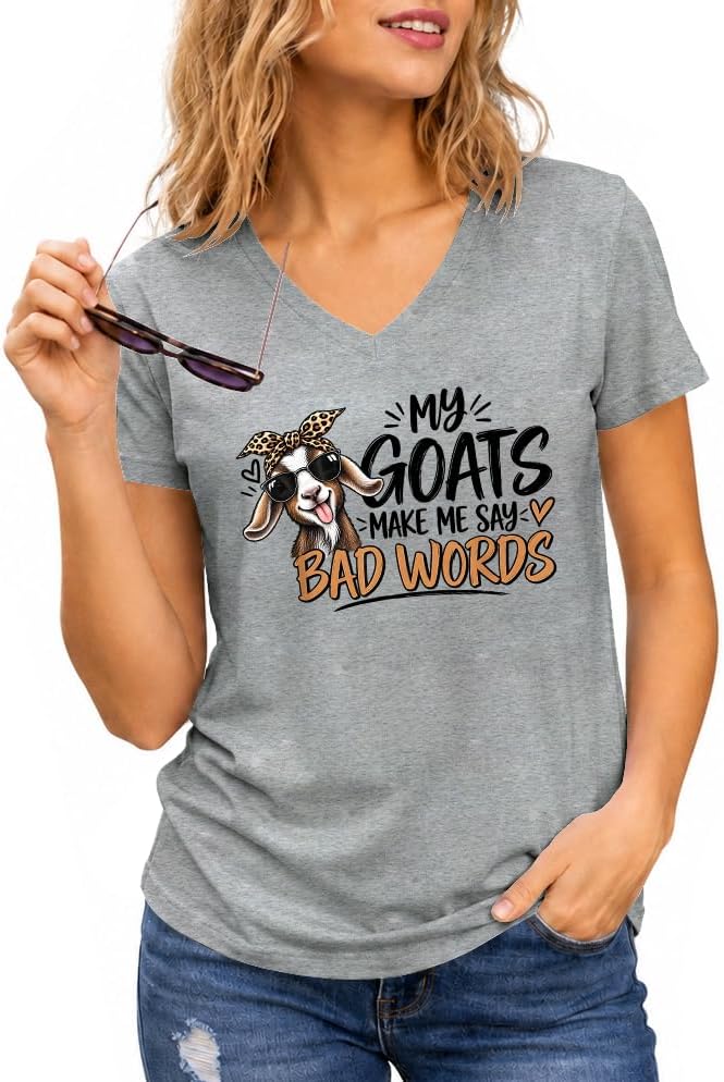 My Goats Make Me Say Bad Words Shirt Funny Goat Lover T-Shirt - Vneck-grey