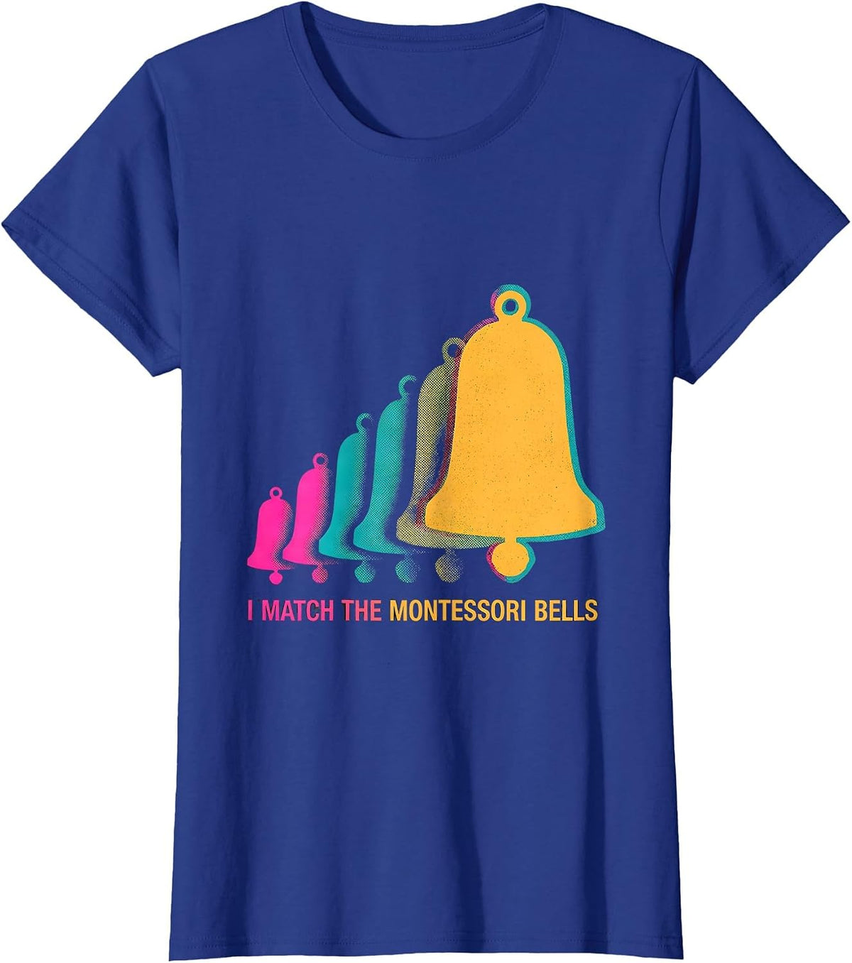 Women's I Match The Montessori Bells Risograph Montessori Teacher T-Shirt - Royal Blue