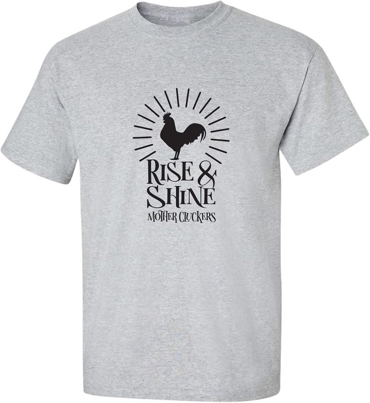 Rise & Shine Mother Cluckers Adult Short Sleeve T-Shirt - Sport Grey