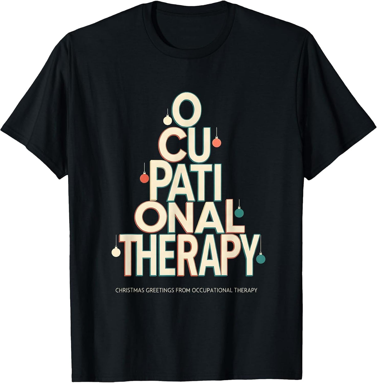 Men's Christmas Greetings From Occupational Therapy Funny T-Shirt - Black