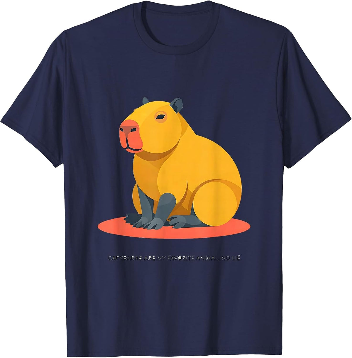 Men's Capybaras Are My Favorite Animal, No Lie Funny T-Shirt - Navy Blue