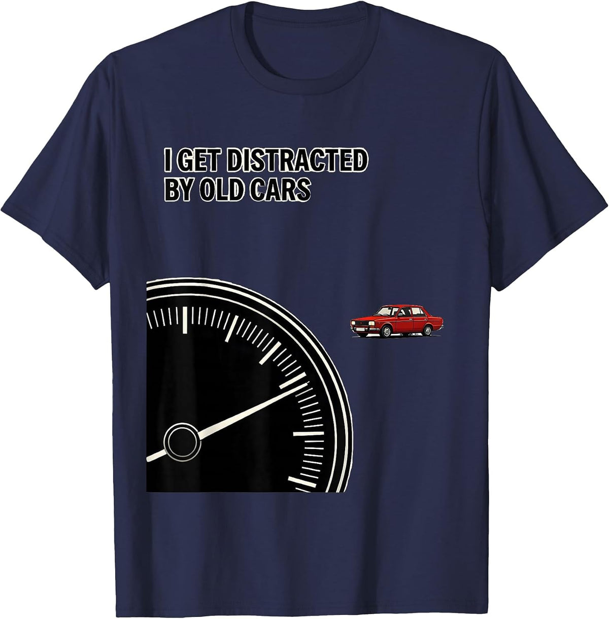 Men's I Get Distracted By Old Cars Funny Classic Car Guy Vintage T-Shirt - Navy Blue