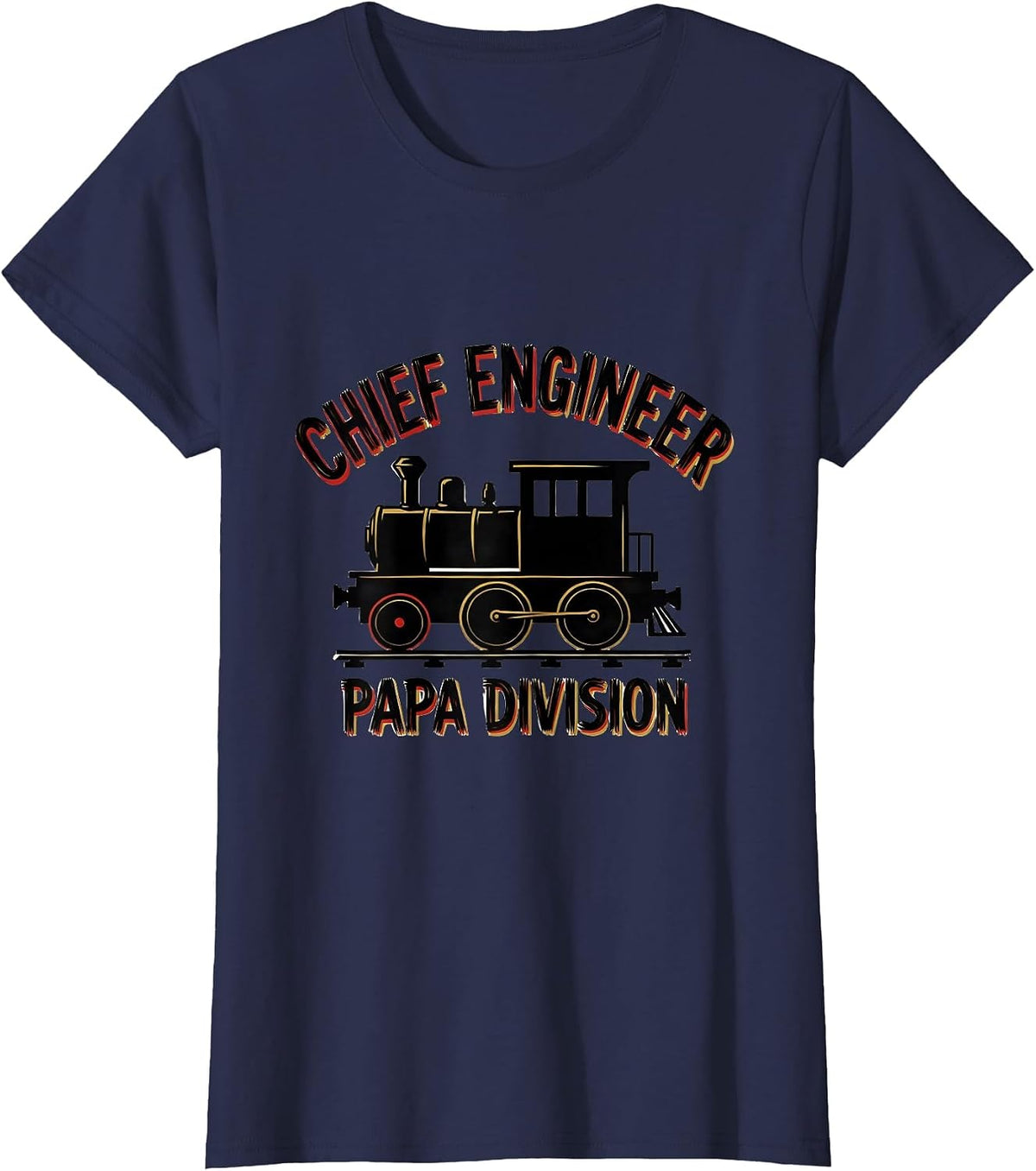 Women's Chief Engineer Papa Division Funny Train Enthusiast Model T-Shirt - Navy Blue