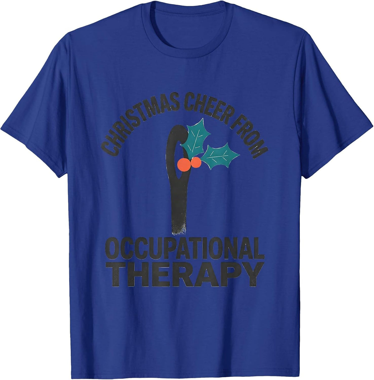 Christmas Cheer From Occupational Therapy Funny T-Shirt - Royal Blue