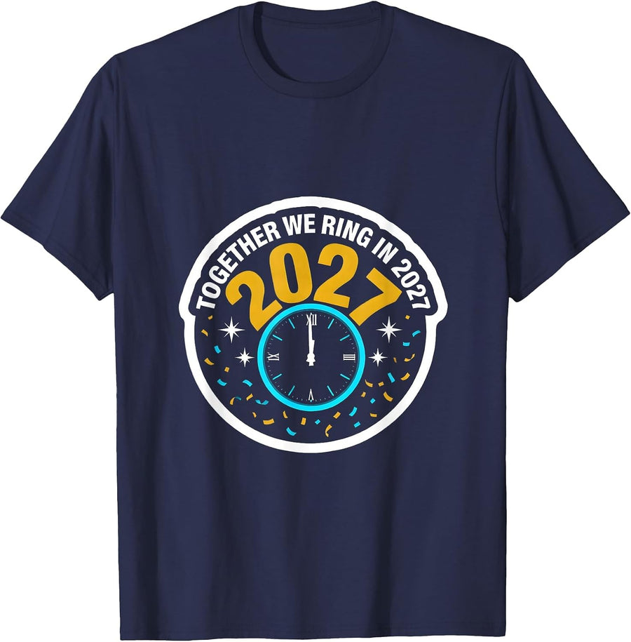 Together We Ring In 2027 Festive Family New Year Party T-Shirt - Navy Blue