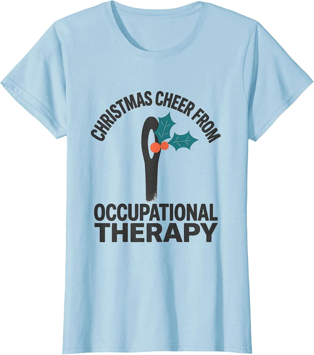 Christmas Cheer From Occupational Therapy Funny T-Shirt - Baby Blue