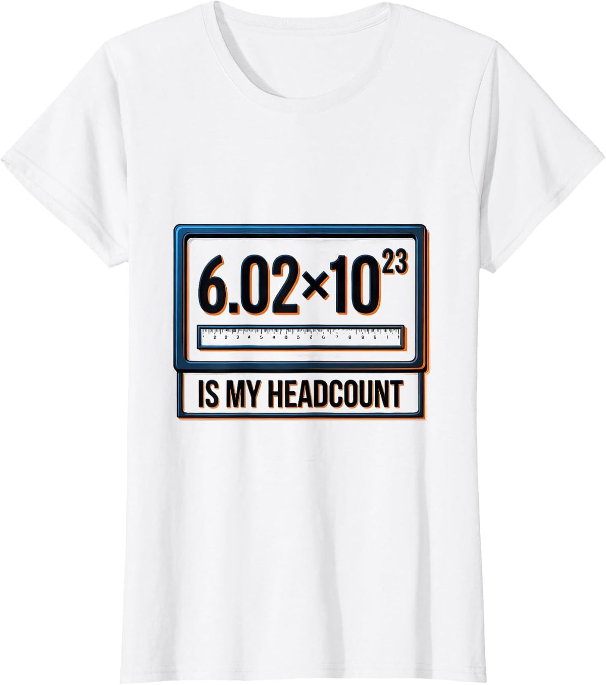 Women's 6.02×10²³ Is My Headcount Science Nerd Humor T-Shirt - White