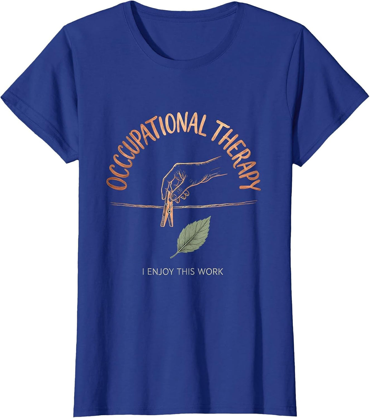 Women's Occupational Therapy I Enjoy This Work Boho T-Shirt - Royal Blue