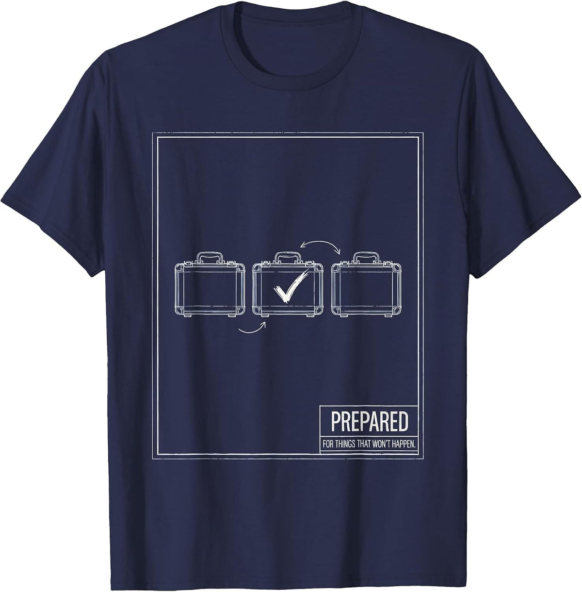 Prepared For Things That Won't Happen Funny English Teacher T-Shirt - Navy Blue