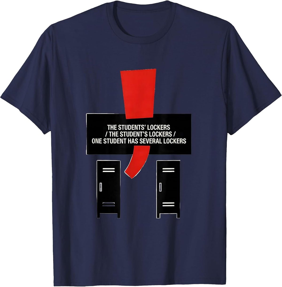 The Students' Lockers Funny Grammar Teacher Punctuation T-Shirt - Navy Blue