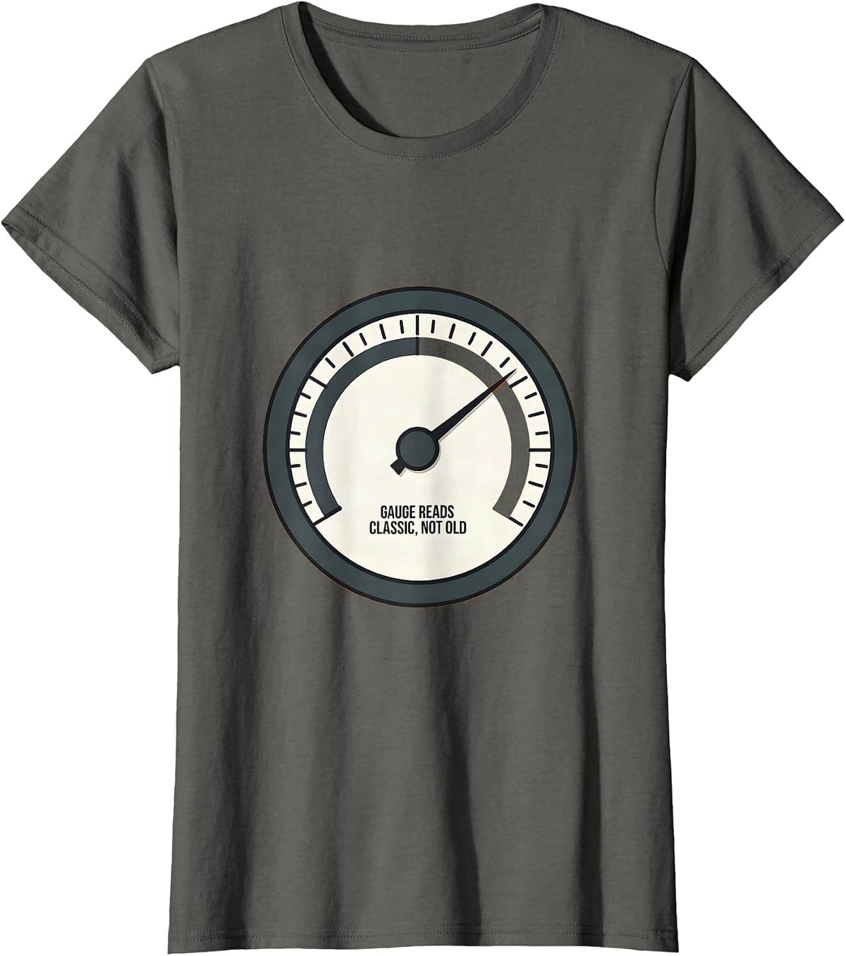 Women's Gauge Reads Classic, Not Old Funny Car Guy Enthusiast Humor T-Shirt - Asphalt Grey