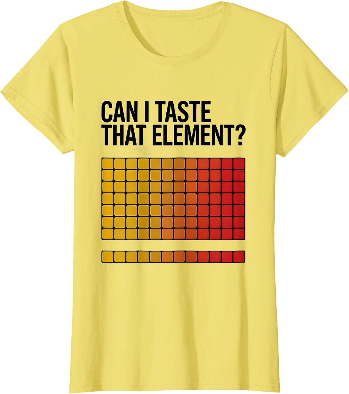 Women's Can I Taste That Element Funny Periodic Table Science T-Shirt - Lemon Yellow
