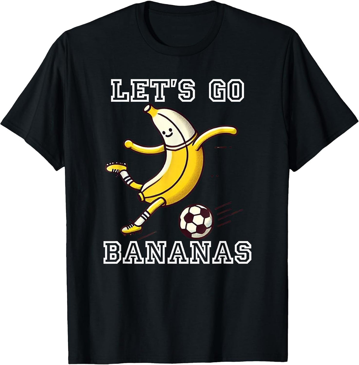 Let's Go Bananas Soccer Player Football Banana T-Shirt - Black
