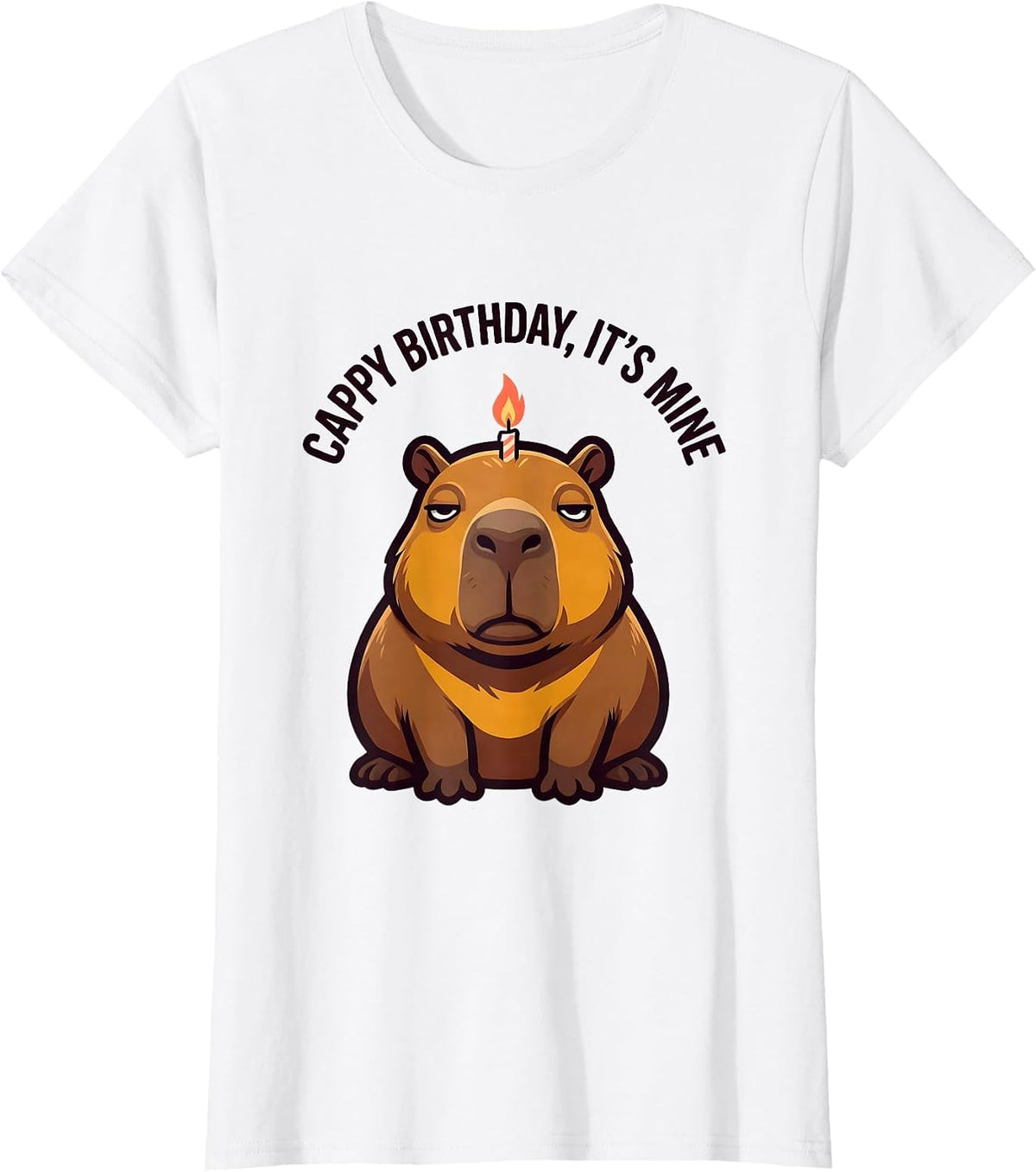 Cappy Birthday It's Mine Funny Capybara Meme Birthday Gift T-Shirt - White