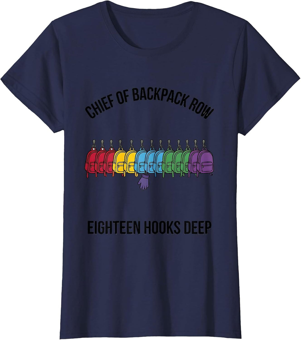 Women's Chief Of Backpack Row, Eighteen Hooks Deep Daycare Provider T-Shirt - Navy Blue