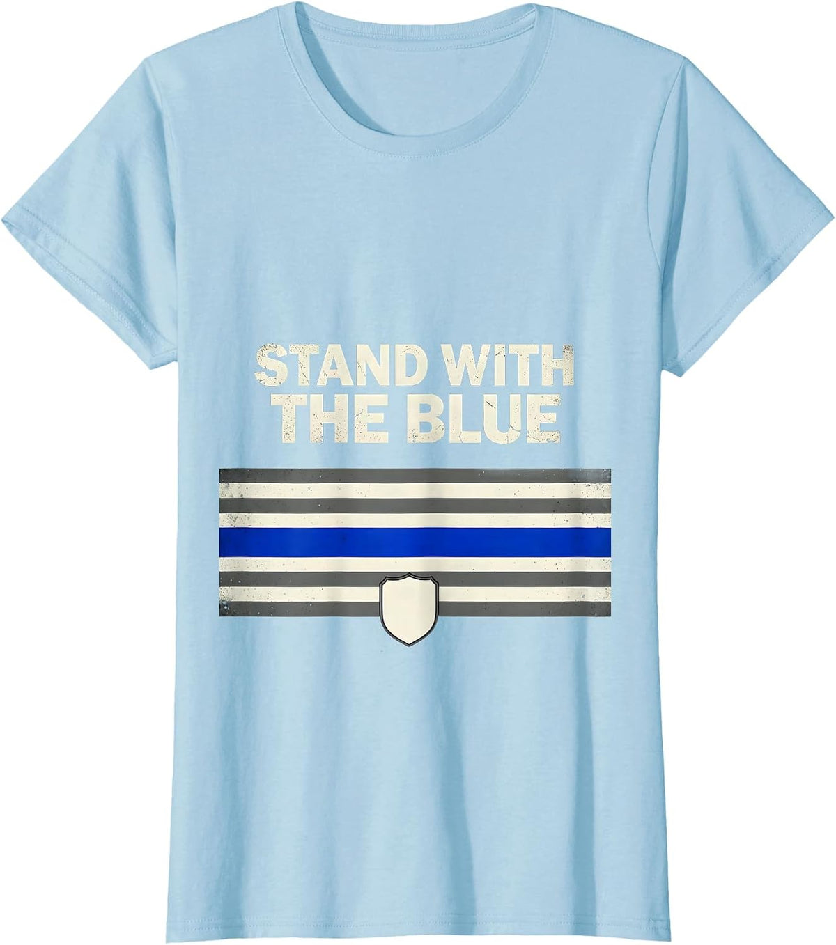 Women's Stand With The Blue Patriotic Thin Blue Line Police Support T-Shirt - Baby Blue