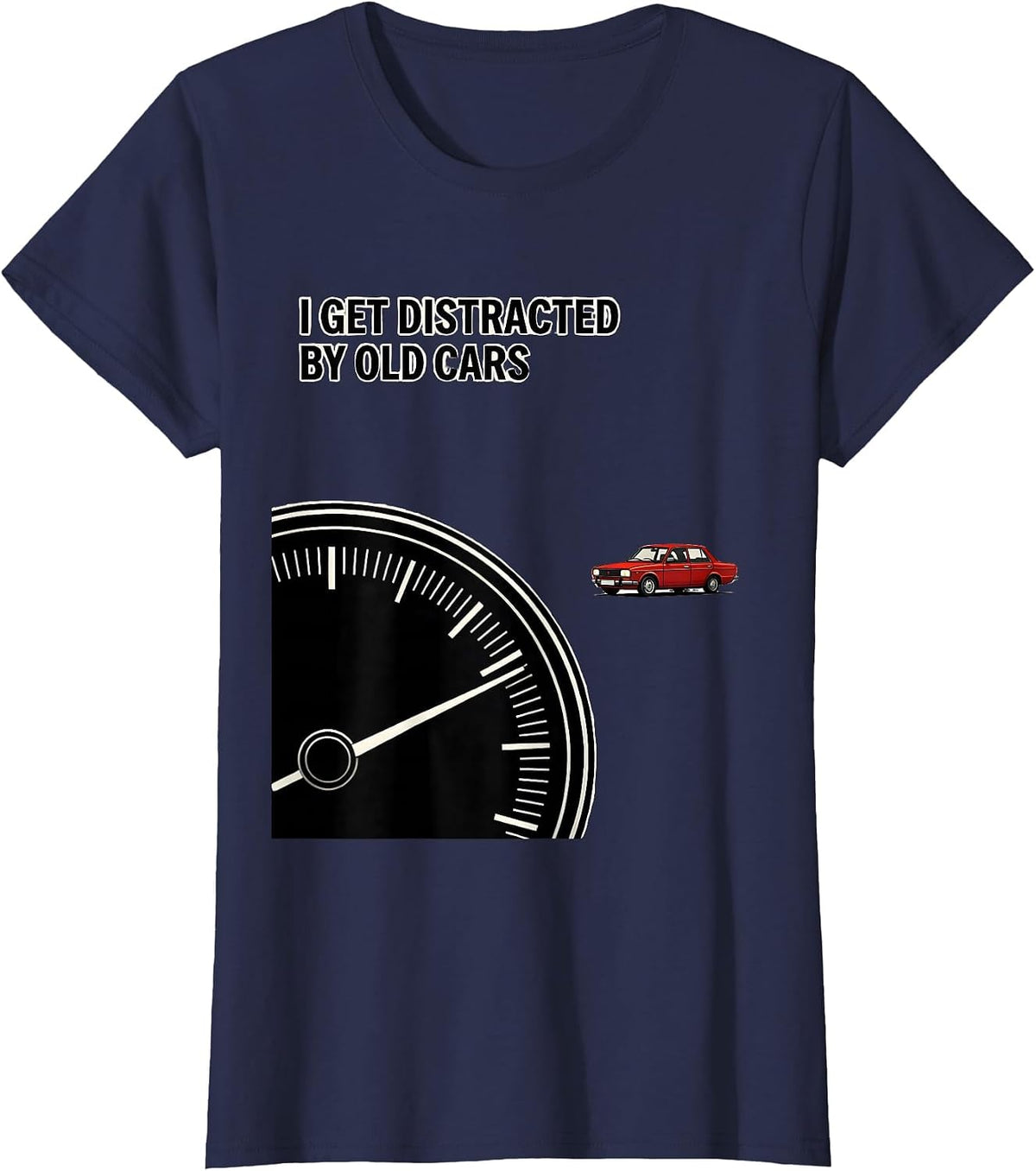 Women's I Get Distracted By Old Cars Funny Classic Car Guy Vintage T-Shirt - Navy Blue
