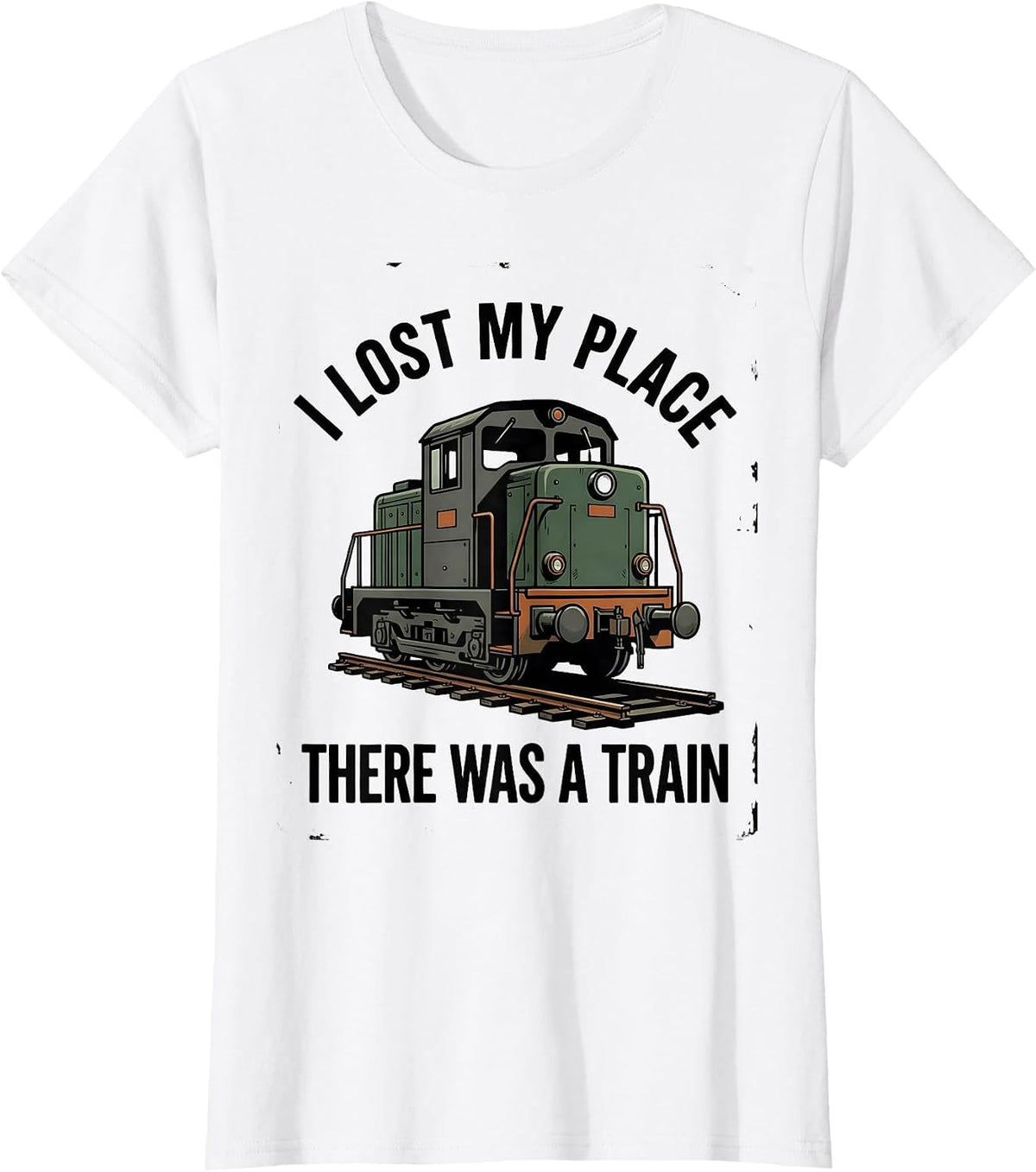 Women's I Lost My Place, There Was A Train Vintage Train Enthusiast T-Shirt - White