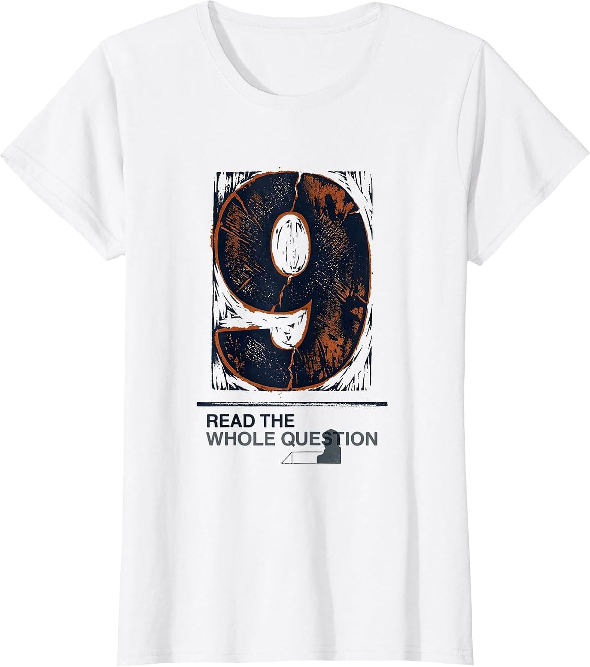 Read The Whole Question Funny Teacher Back To School First T-Shirt - White