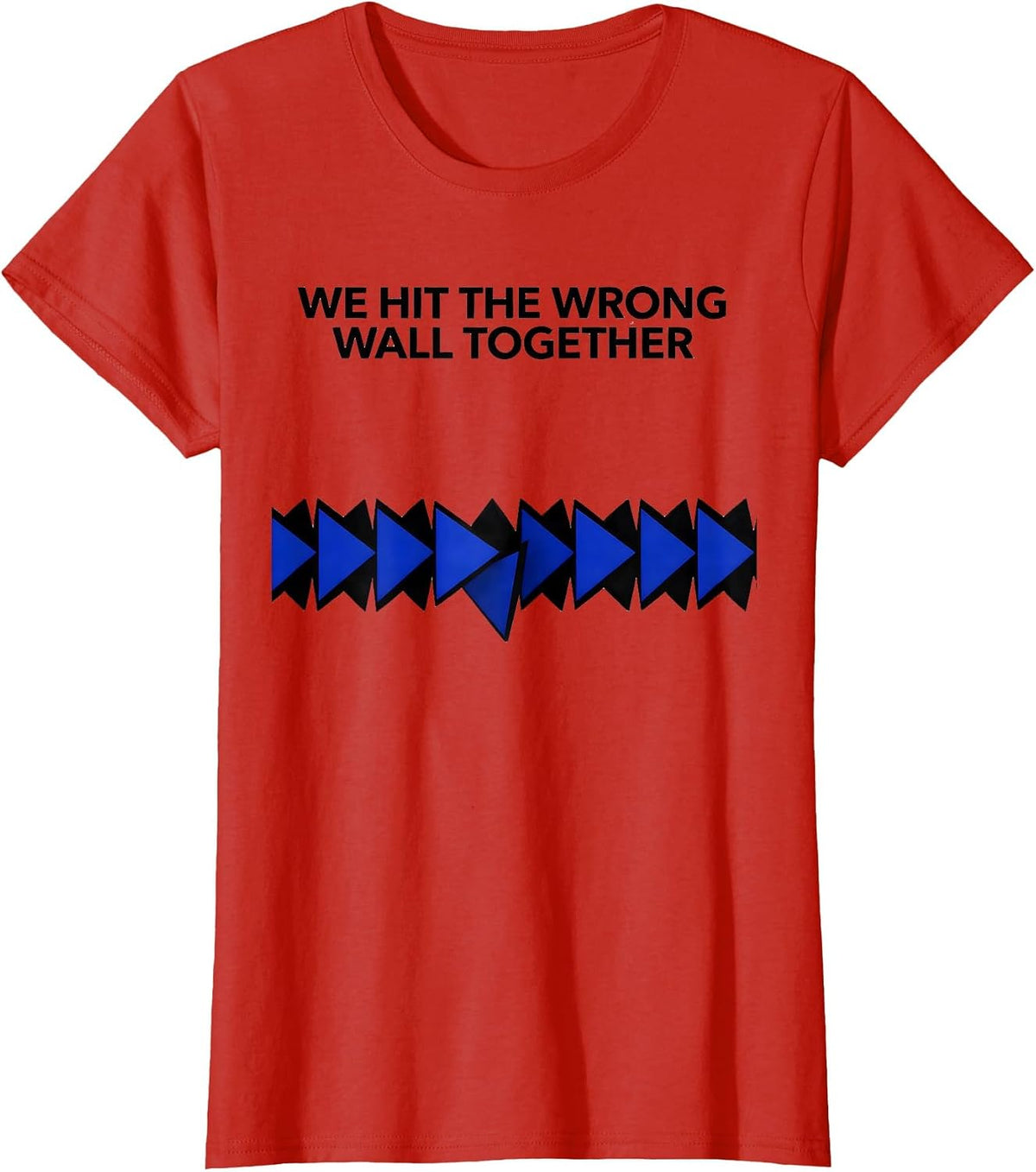 Women's We Hit The Wrong Wall Together Funny Line Dance Group Humor T-Shirt - Red