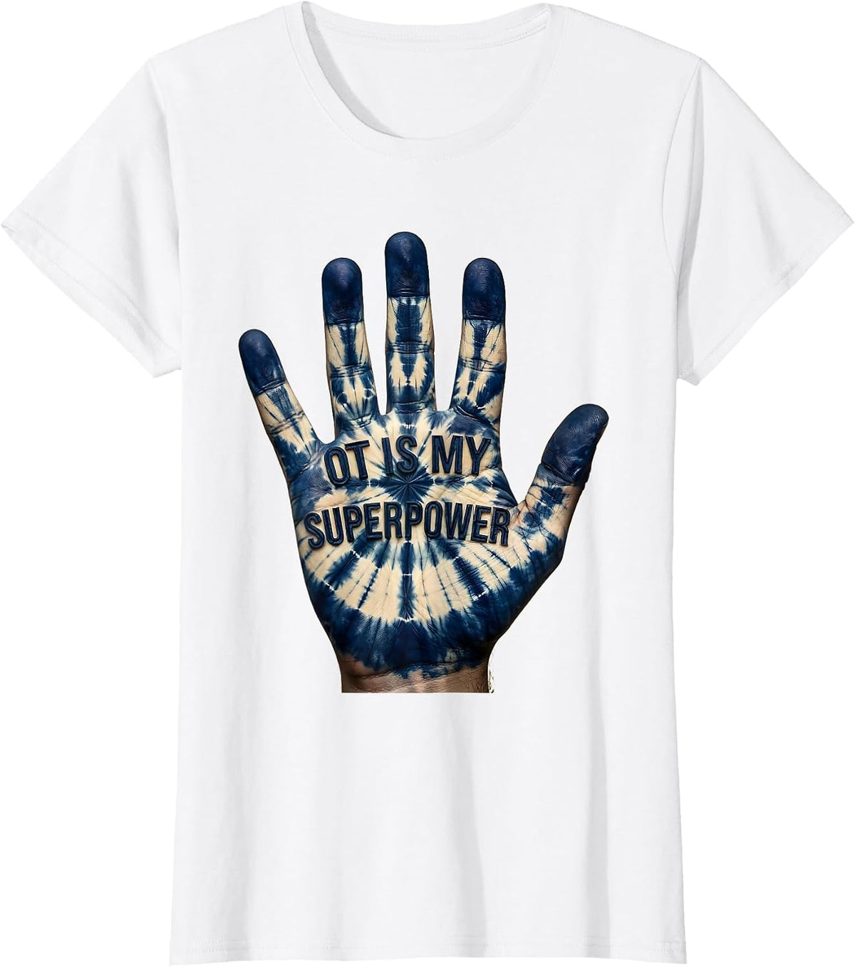 OT Is My Superpower Occupational Therapy Design T-Shirt - White