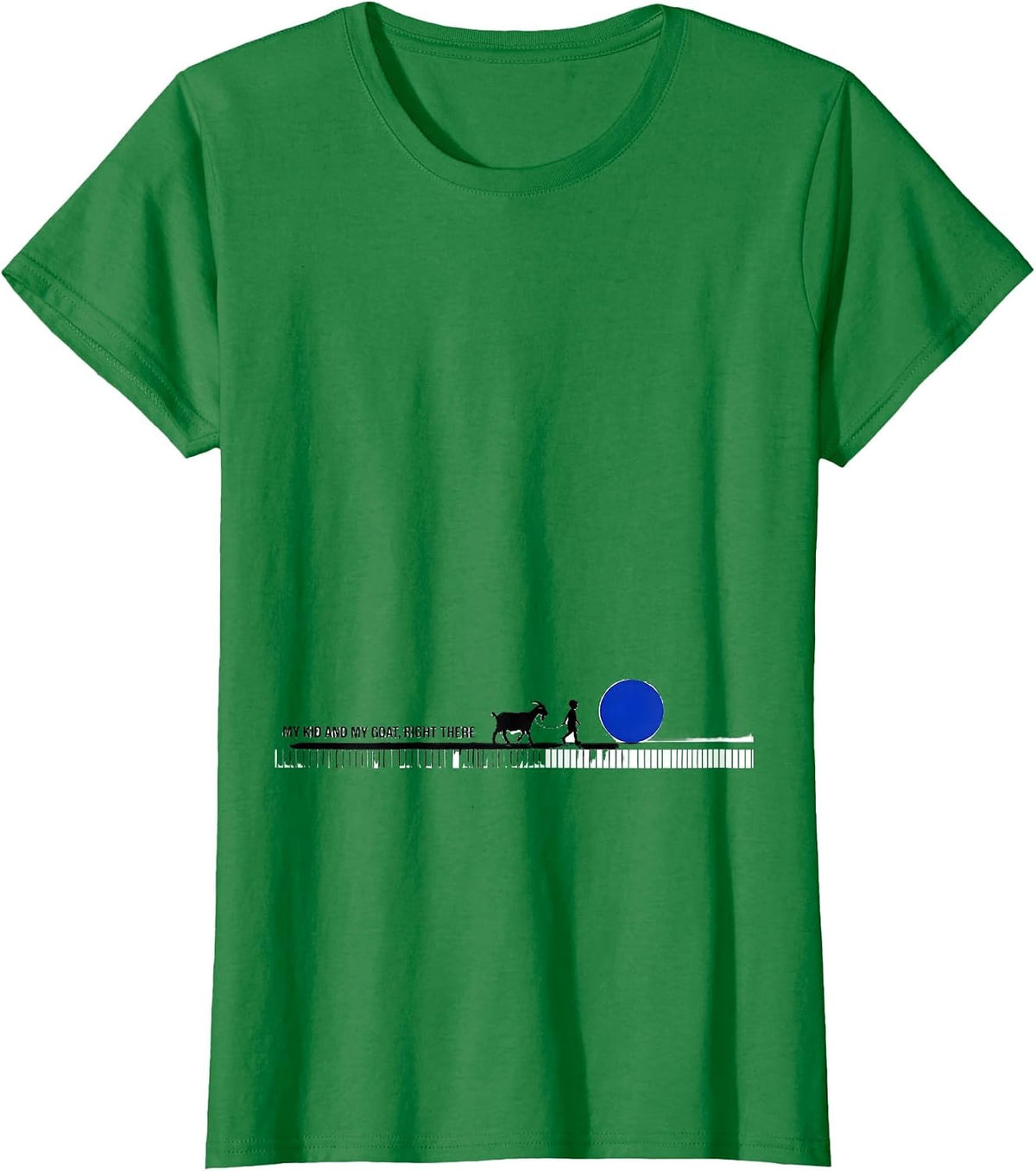 Women's My Kid And My Goat Right There Rustic Farm Show Mom T-Shirt - Kelly Green