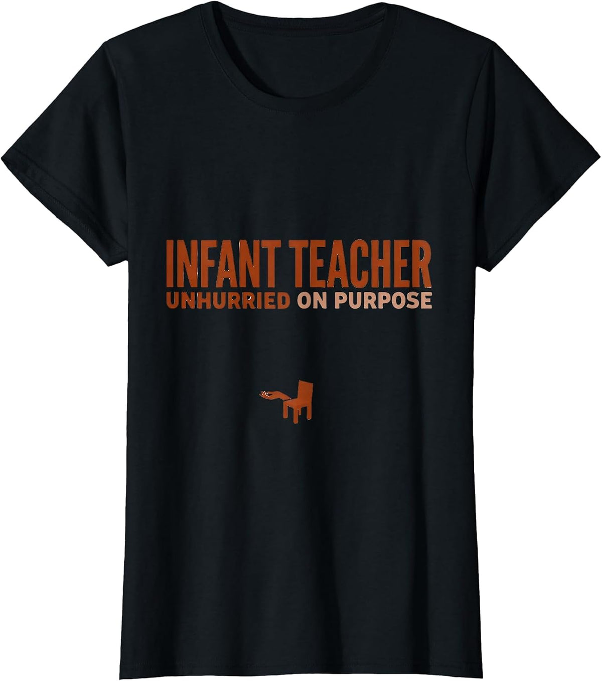 Women's Infant Teacher Unhurried On Purpose Minimalist Childcare T-Shirt - Black