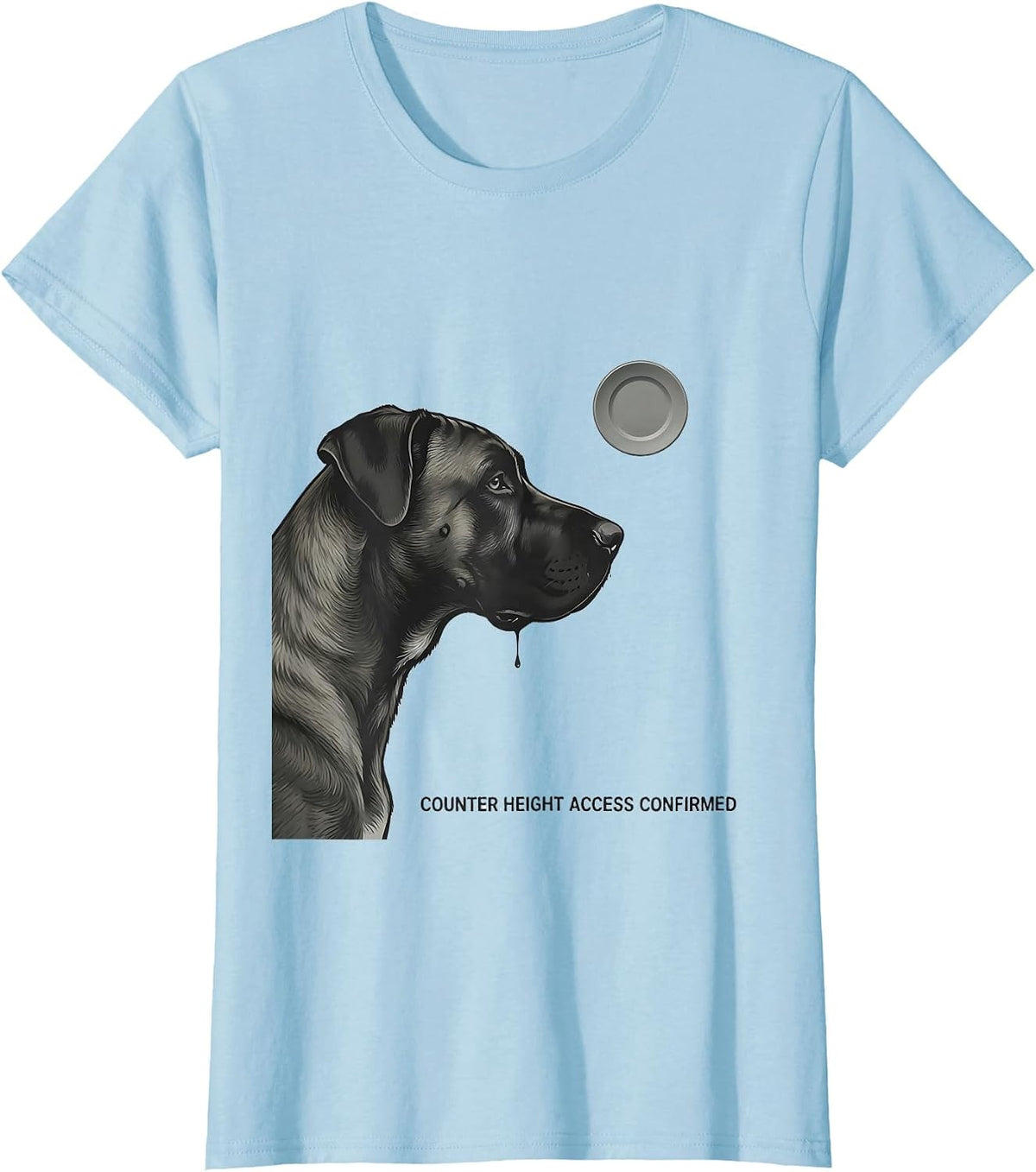 Counter Height Access Confirmed Funny Great Dane Dog Mom Dog T-Shirt - Baby Blue