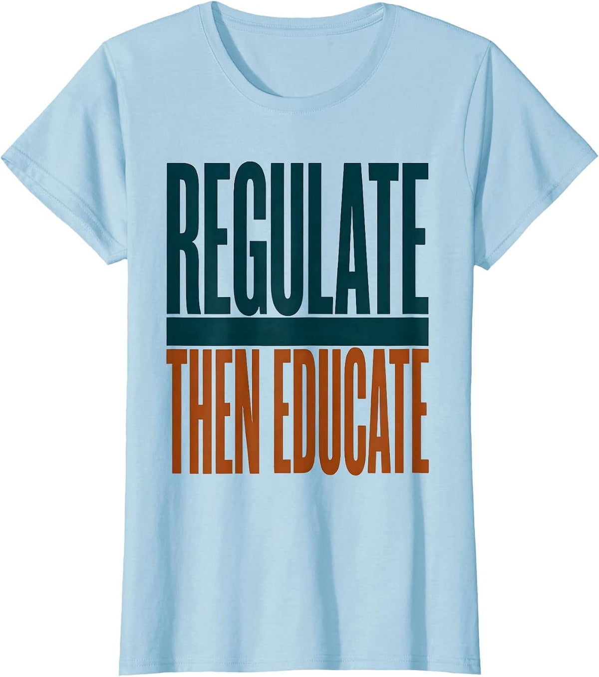 Women's Regulate Then Educate Occupational Therapy Sensory T-Shirt - Baby Blue