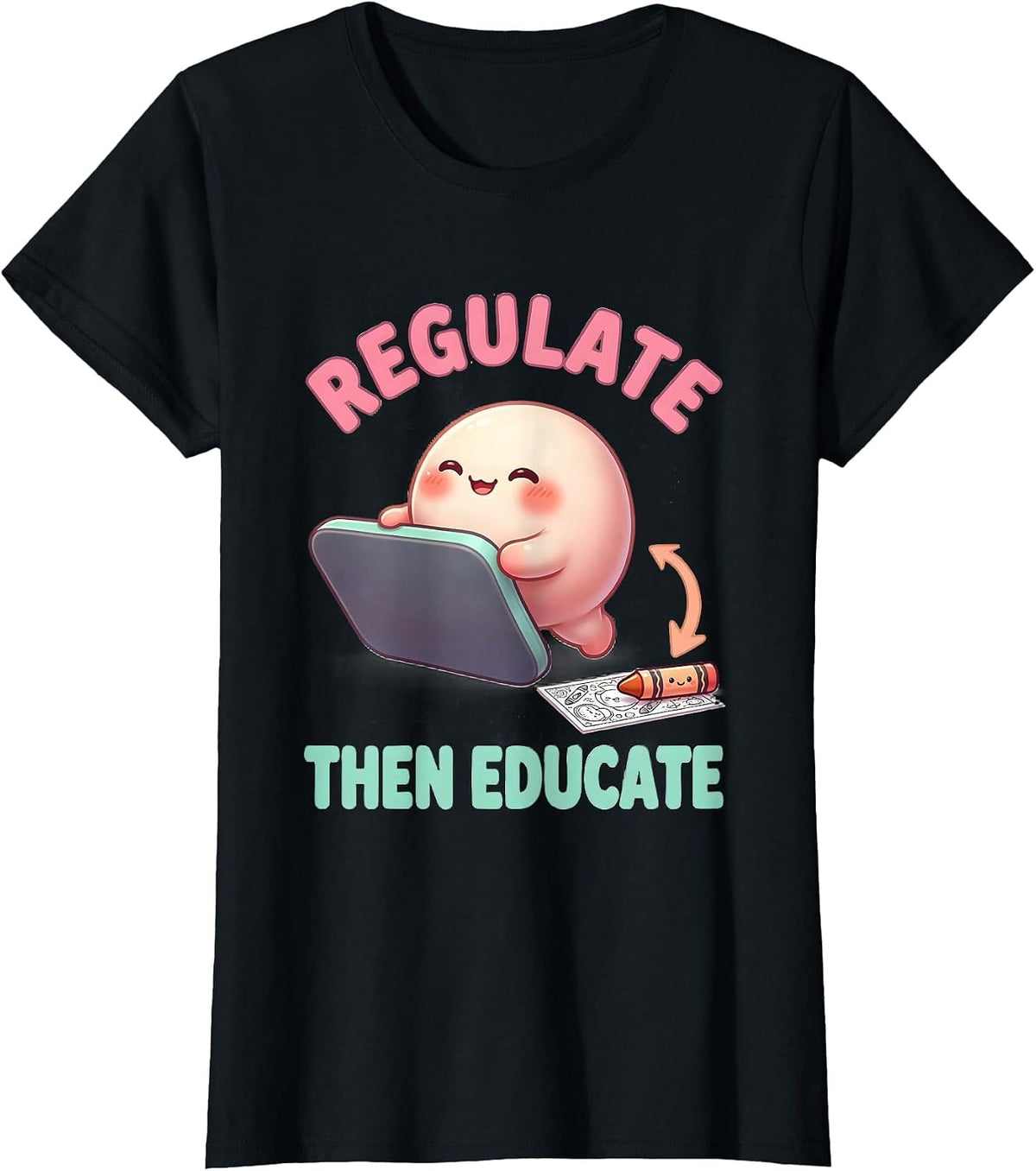 Regulate, Then Educate Cute Kawaii Occupational Therapy T-Shirt - Black