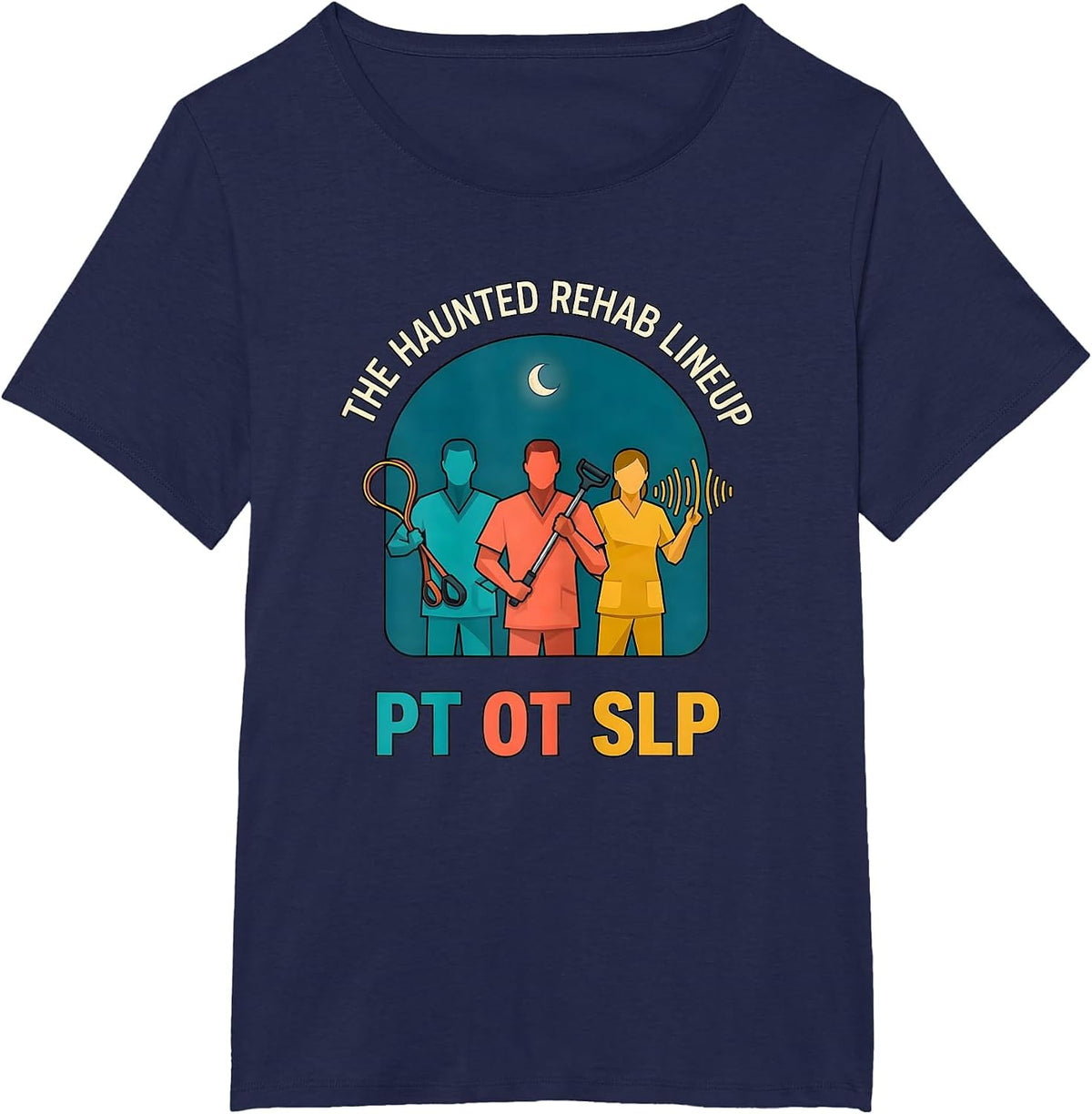 Women's The Haunted Rehab Lineup PT OT SLP Halloween Physical T-Shirt - Navy Blue