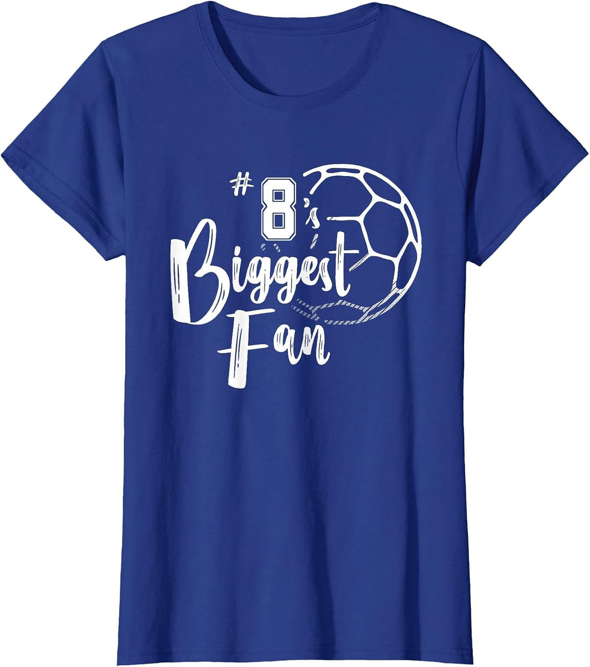 Number 8's Biggest Fan Shirt Soccer Player Mom Dad Family T-Shirt - Royal Blue