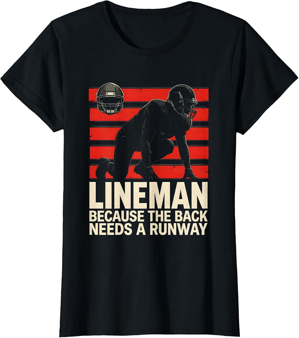 Women's Lineman Because The Back Needs A Runway Funny T-Shirt - Black