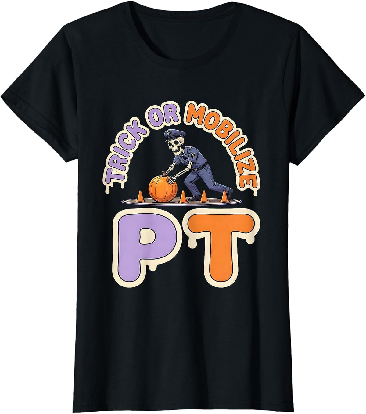 Trick Or Mobilize PT Funny Physical Therapy Halloween T-Shirt - Black