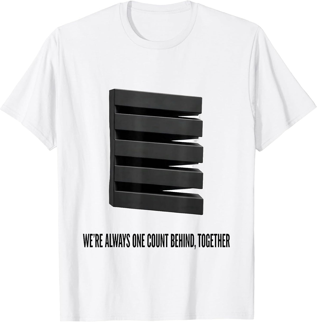 Men's We're Always One Count Behind, Together Funny Line Dance T-Shirt - White