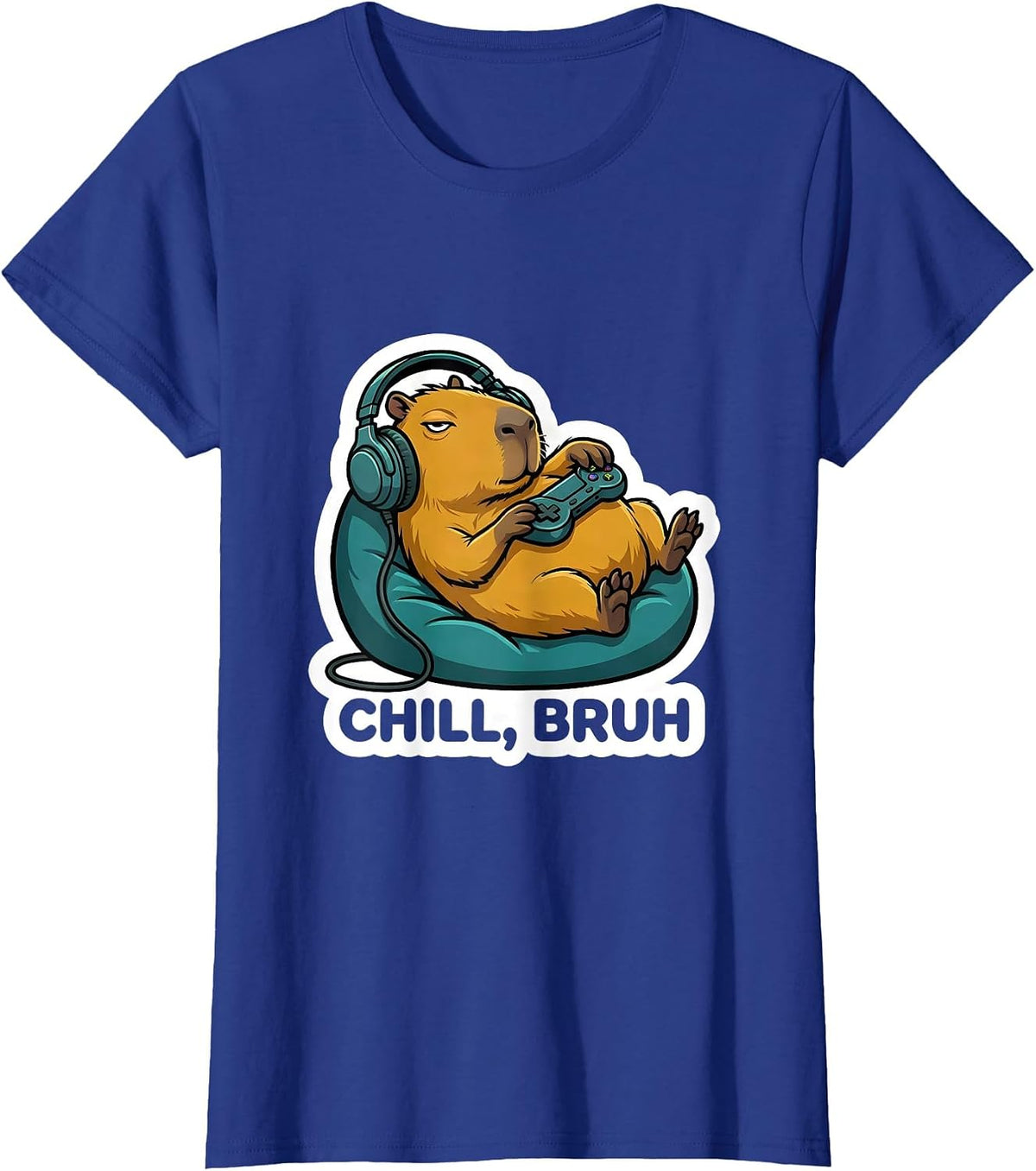 Women's Chill Bruh Funny Capybara Gamer Meme Animal Lover T-Shirt - Royal Blue