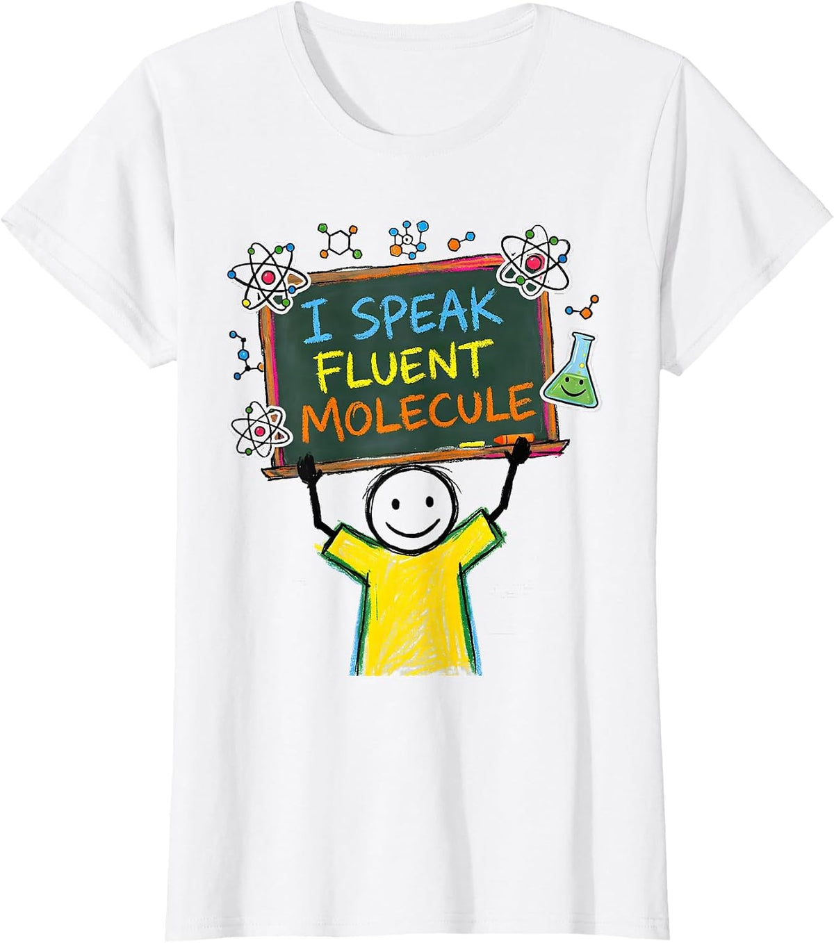 Women's I Speak Fluent Molecule Science Teacher Design T-Shirt - White