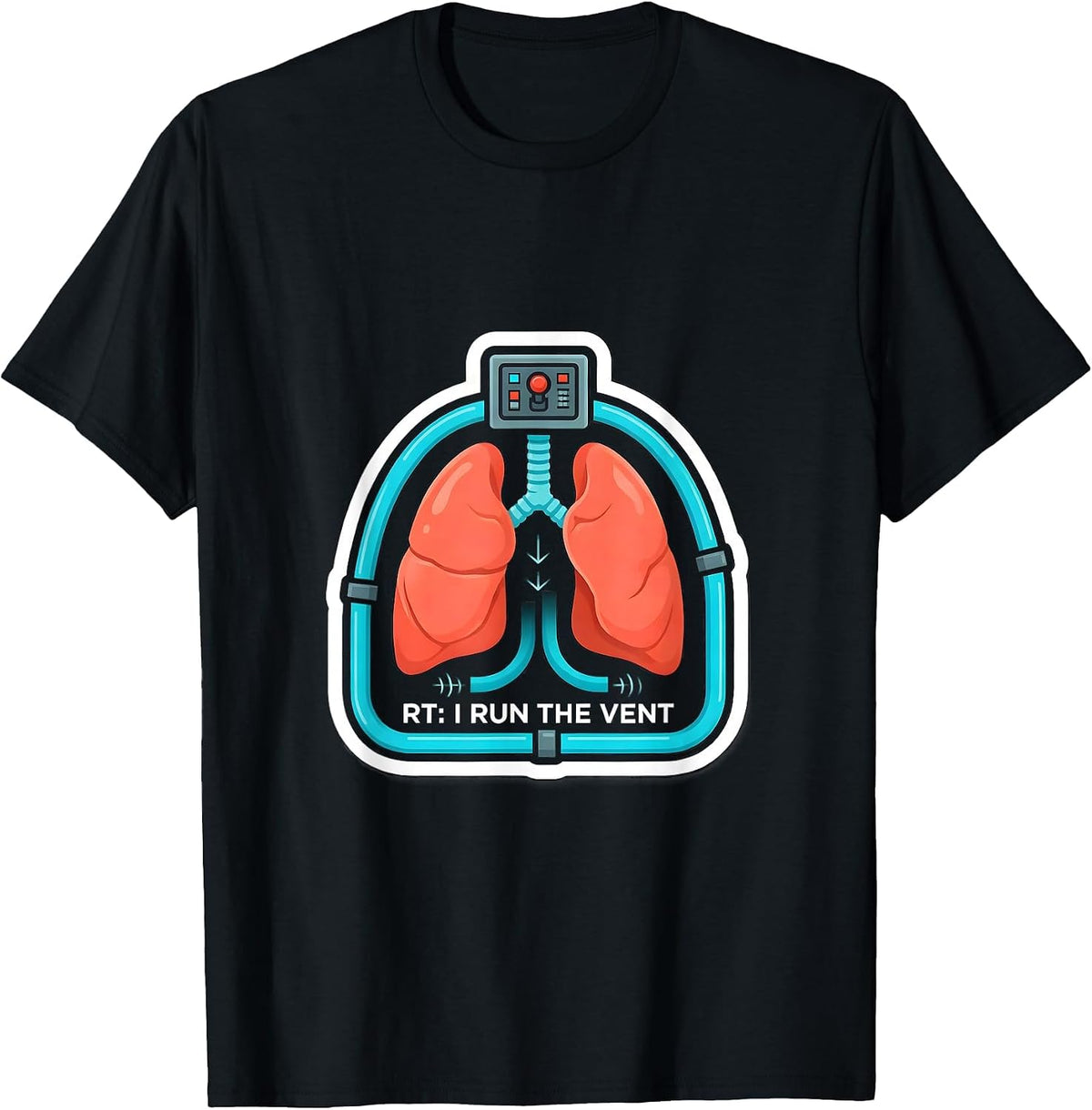 Men's RT I Run The Vent Funny Respiratory Therapist Occupational T-Shirt - Black