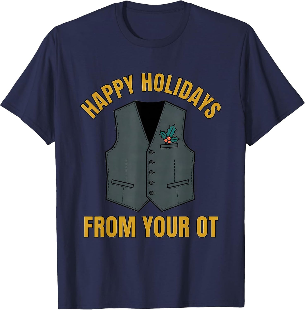 Happy Holidays From Your OT Midcentury Modern Occupational T-Shirt - Navy Blue