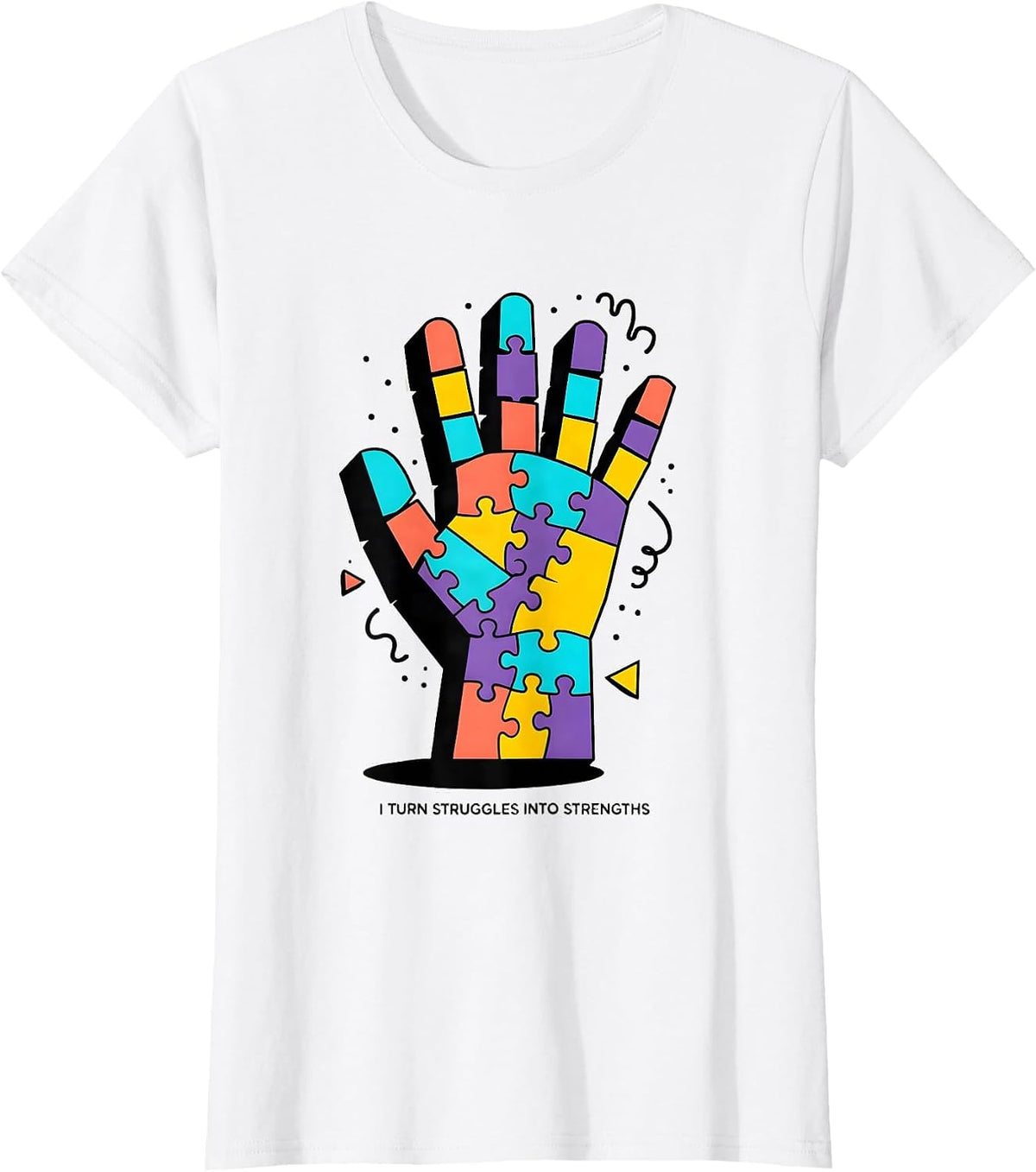 Women's I Turn Struggles Into Strengths Occupational Therapy T-Shirt - White