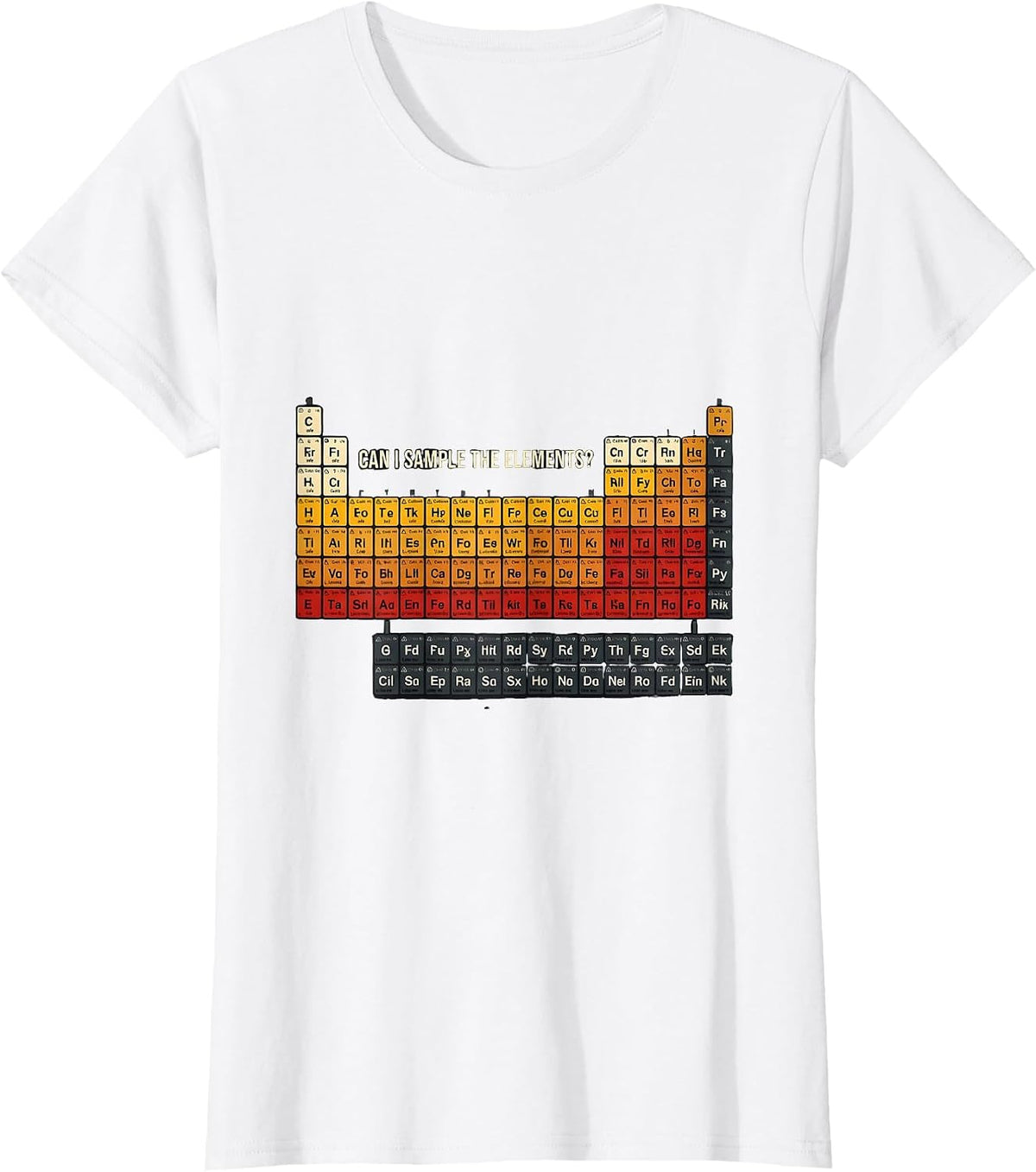 Women's Can I Sample The Elements Funny Periodic Table Science T-Shirt - White