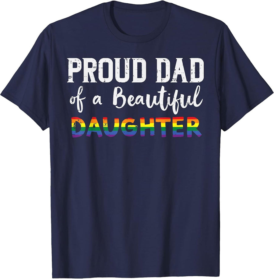 Proud Father of a Daughter Gay Pride Ally LGBTQ Month T-Shirt - Navy Blue