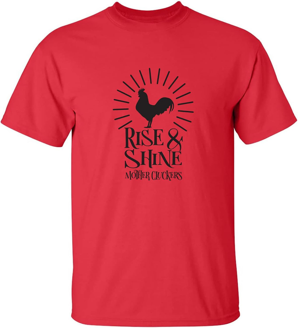 Rise & Shine Mother Cluckers Adult Short Sleeve T-Shirt - Red
