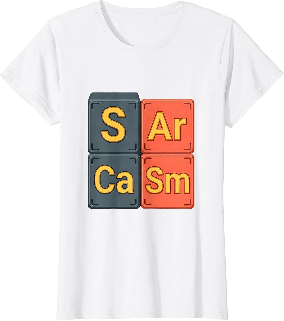 SArCaSm Funny Chemistry Science Student Nerdy Pun T-Shirt - White
