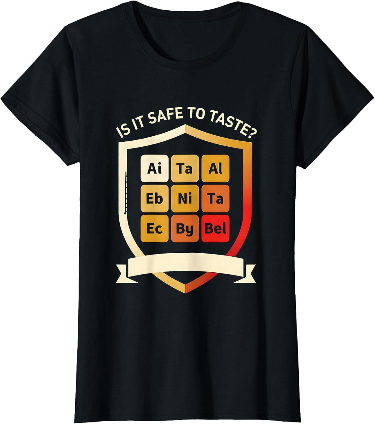 Women's Is It Safe To Taste Funny Periodic Table Science Teacher T-Shirt - Black