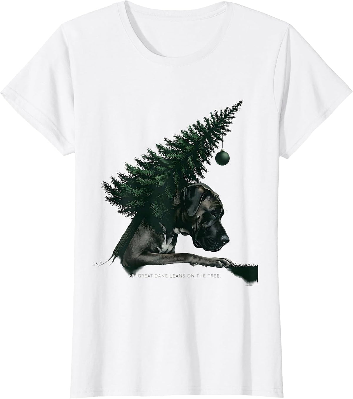 Women's My Great Dane Leans On The Tree Funny Dog Lover Christmas T-Shirt - White