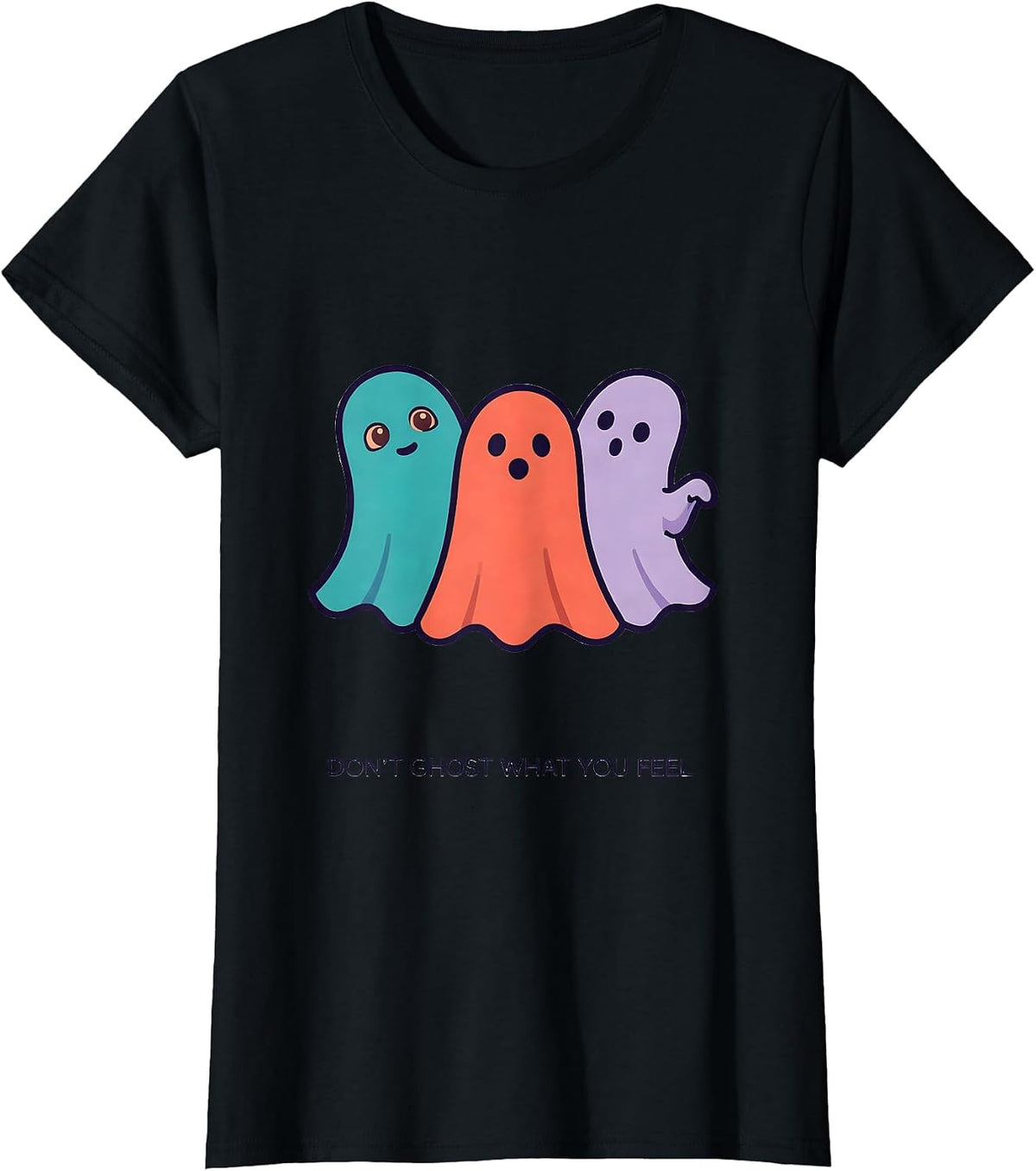 Don't Ghost What You Feel Funny Mental Health Halloween T-Shirt - Black