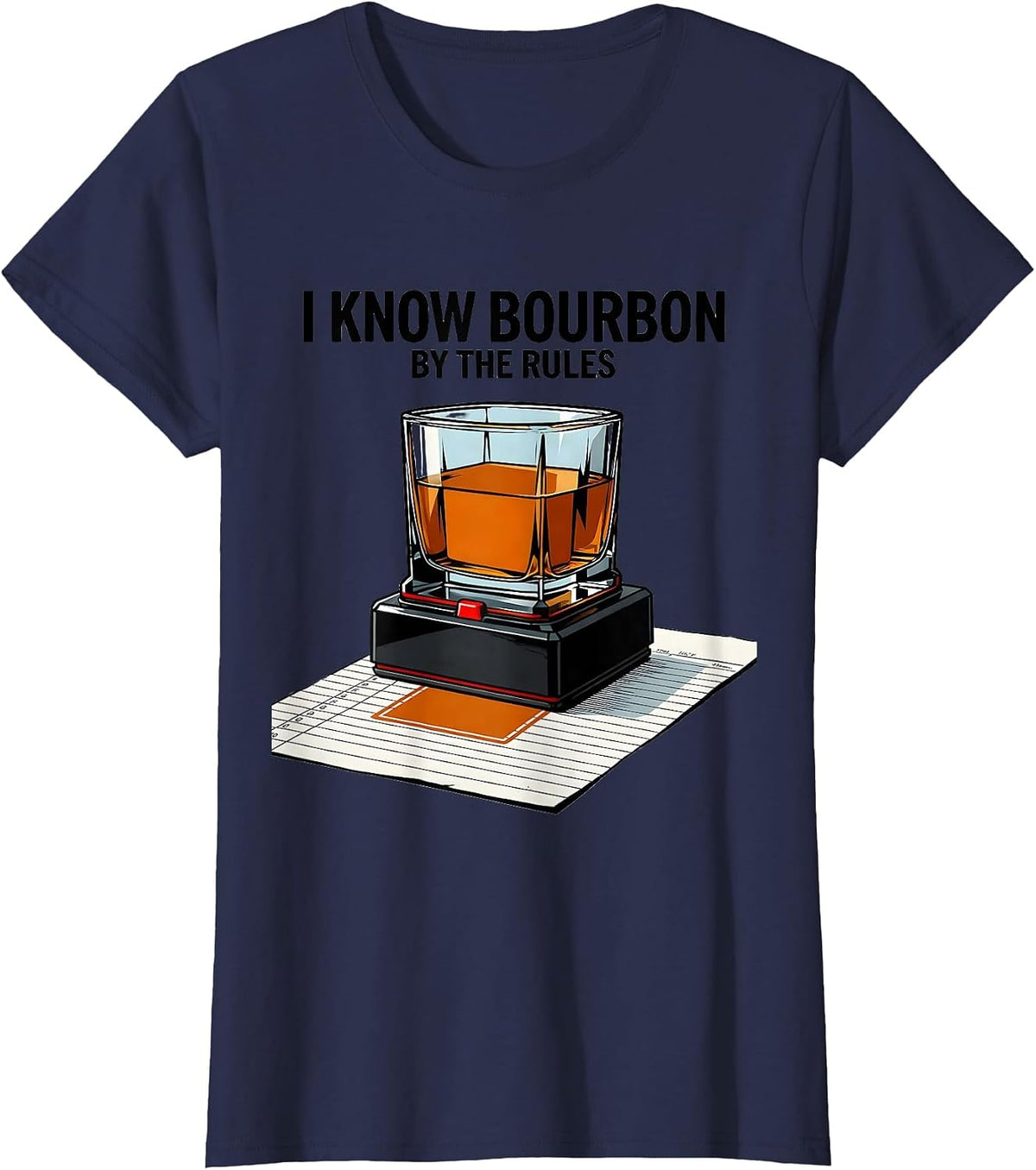Women's I Know Bourbon By The Rules Funny Bourbon Lover Drinking T-Shirt - Navy Blue