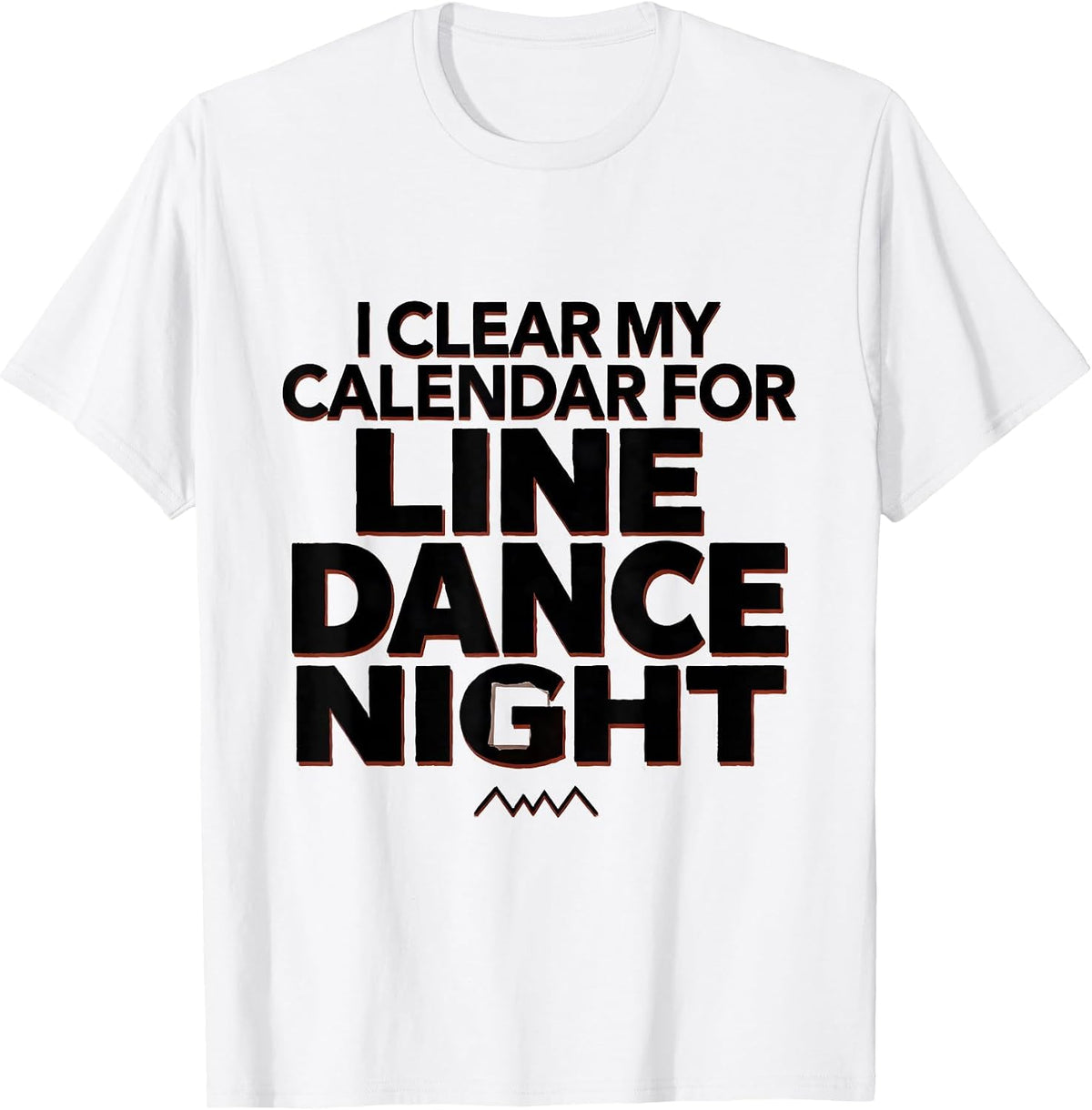 Men's I Clear My Calendar For Line Dance Night Funny T-Shirt - White