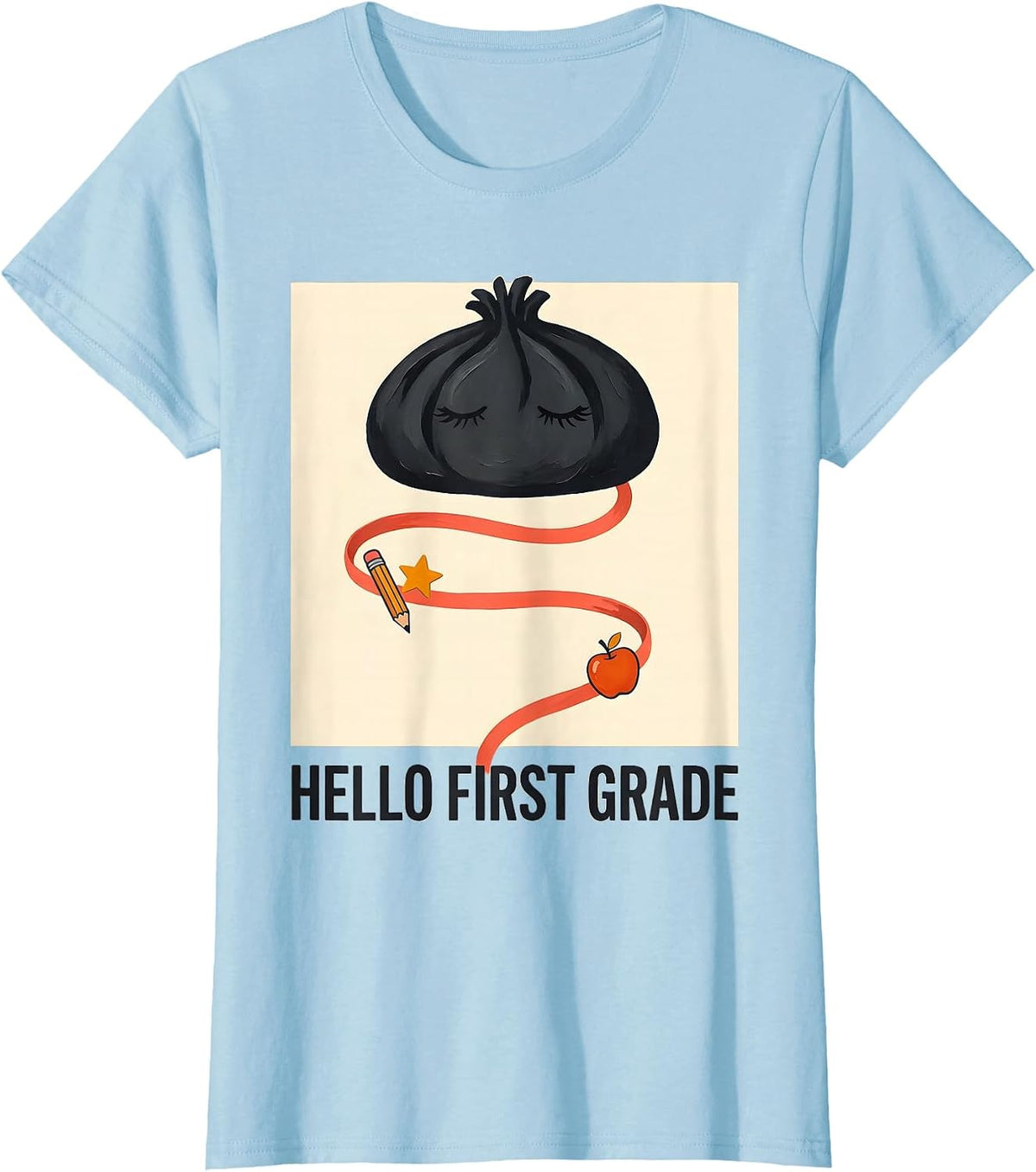 Hello First Grade Back To School Messy Bun Girl Humor T-Shirt - Baby Blue